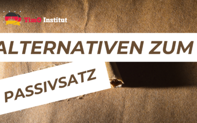 Alternativen zum Passiv