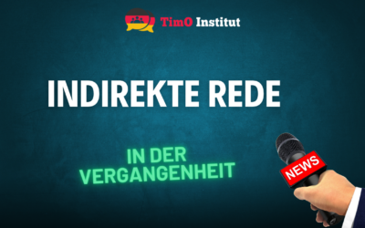 Indirekte Rede in der Vergangenheit