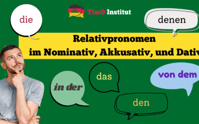 Relativpronomen im Nominativ, Akkusativ, und Dativ