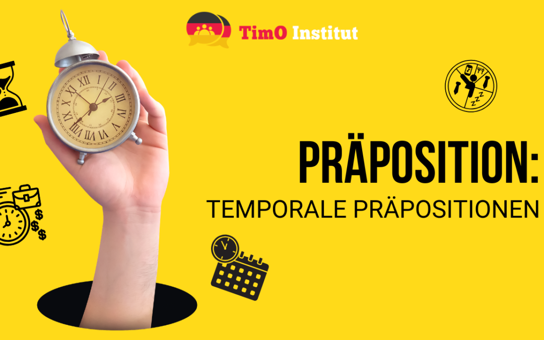 Temporale Präpositionen