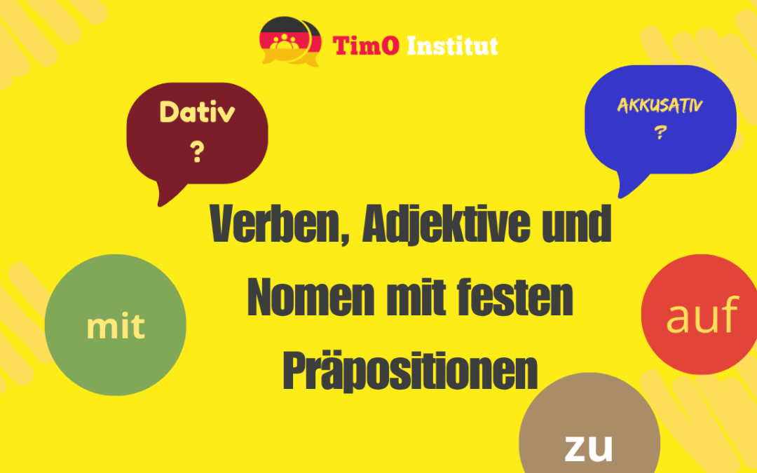 Verben, Adjektive und Nomen mit festen Präpositionen